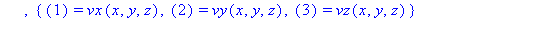 (Typesetting:-mprintslash)([v := proc (x, y, z) options operator, arrow; rtable(1 .. 3, {(1) = vx(x, y, z), (2) = vy(x, y, z), (3) = vz(x, y, z)}, datatype = anything, subtype = Vector[column], storag...